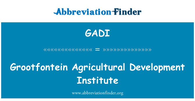 GADI: Grootfontein maatalous Development Institute