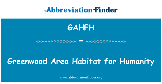 GAHFH: Greenwood oblasti Habitat pre ľudstvo