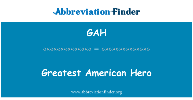 GAH: Suurim American Hero