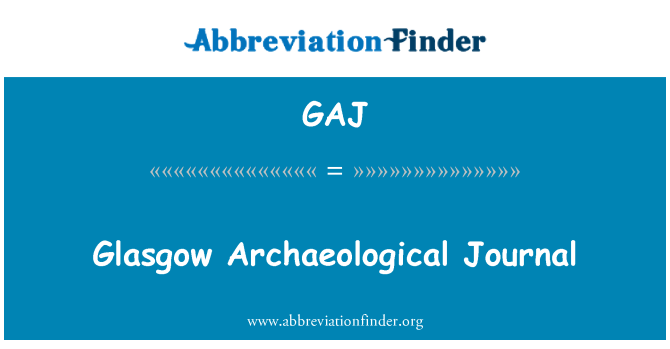 GAJ: Jounal Archéologiques Glasgow