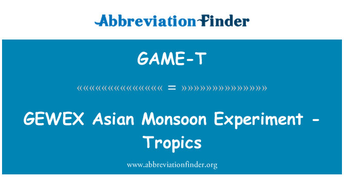 GAME-T: GEWEX asiatiske Monsoon eksperiment - troperne