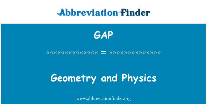 GAP: Geometry and Physics