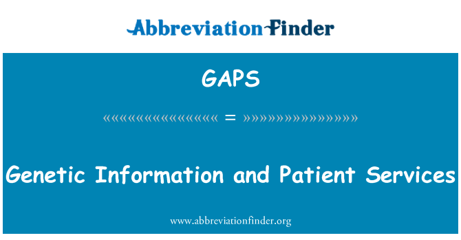 GAPS: מידע גנטי ושירותים החולה