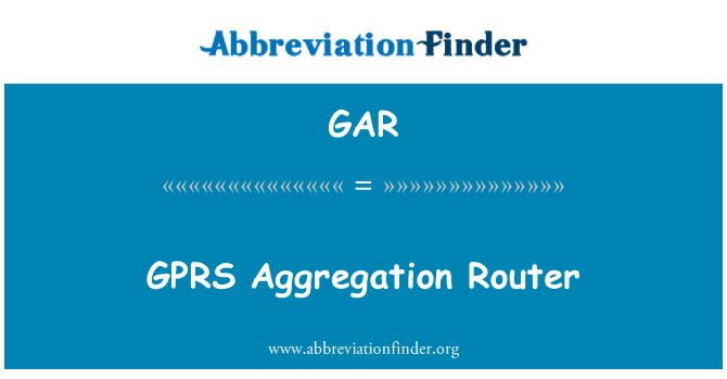 GAR: GPRS agrégation routeur