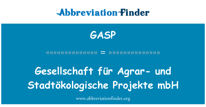 GASP: Gesellschaft für Agrar-und Stadtökologische Projekte mbH