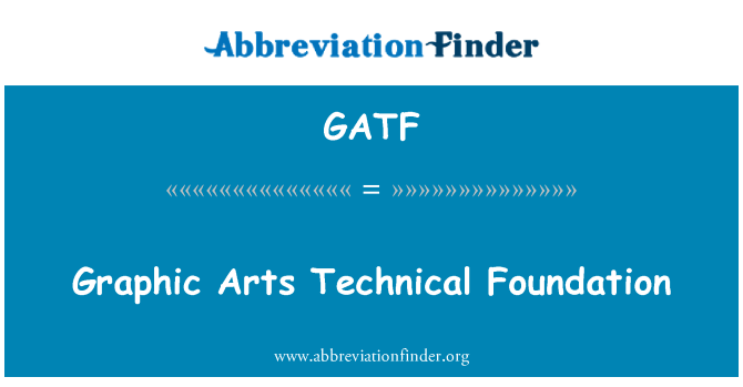 GATF: Tehnične Graphic Arts Foundation