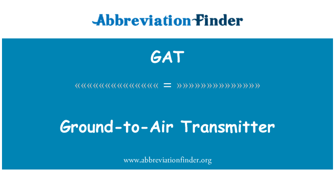 GAT: Tanah-ke-udara pemancar