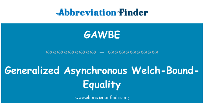 GAWBE: Generalisert asynkron Welch-bundet-likestilling