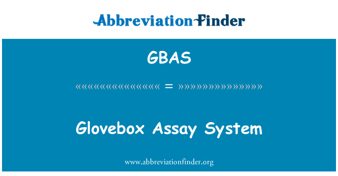 GBAS: Glovebox Assay sistem