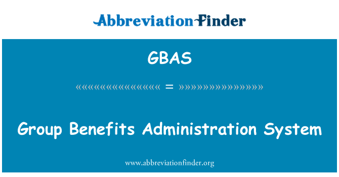 GBAS: Group Benefits Administration System