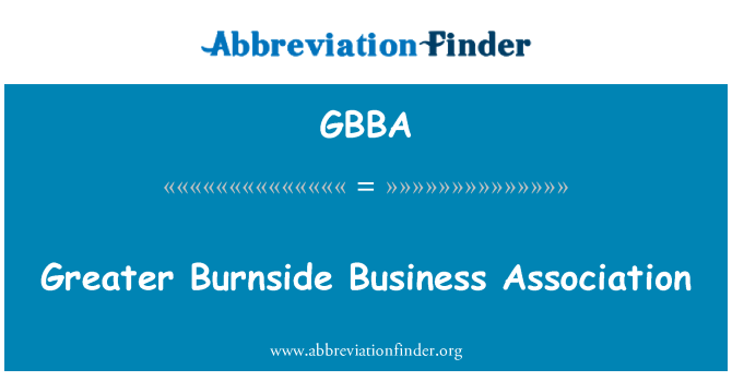 GBBA: अधिक से अधिक Burnside व्यापार एसोसिएशन
