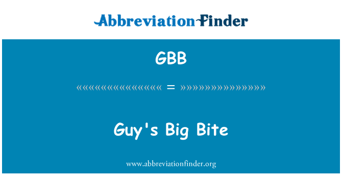GBB: Adamın büyük lokma