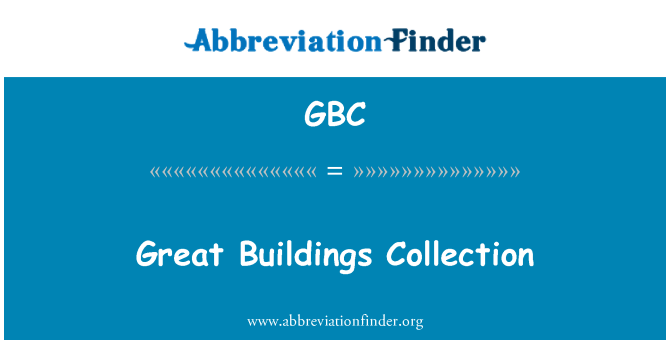 GBC: Great Buildings Collection