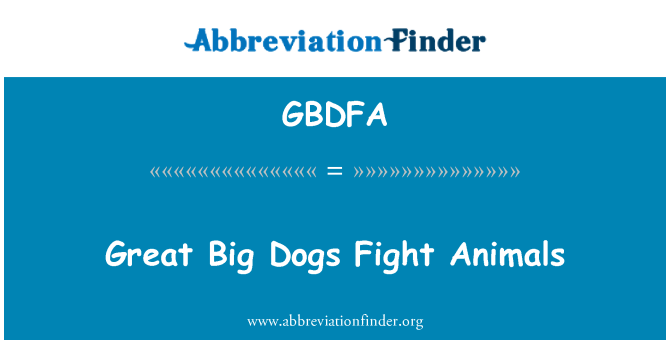 GBDFA: महान बड़े कुत्तों पशु लड़ने