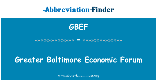 GBEF: Greater Baltimore Economic Forum