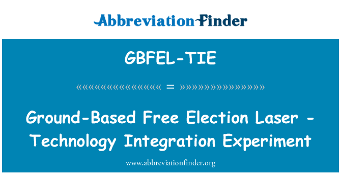 GBFEL-TIE: Svobodné volby pozemní Laser - technologie integrace Experiment