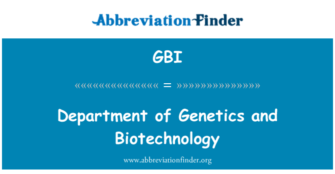 GBI: 遗传学系和生物技术