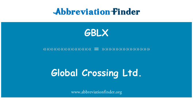 GBLX: Global Crossing Kft.