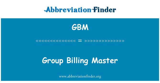 GBM: Gruppen-Billing-Master