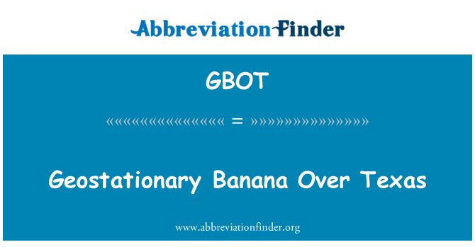 GBOT: Geostacionarni Banana iznad Teksasa