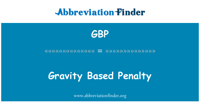 GBP: Gravedad basado en pena