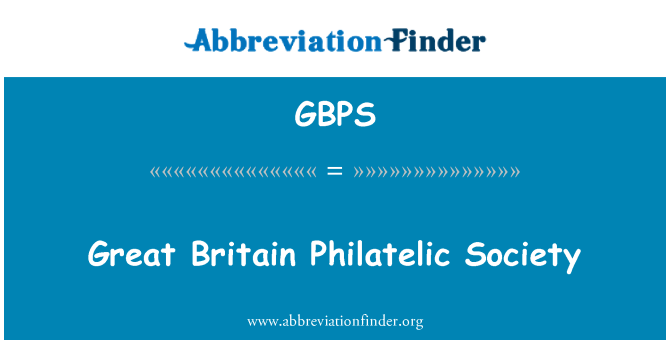 GBPS: Great Britain Philatelic Society