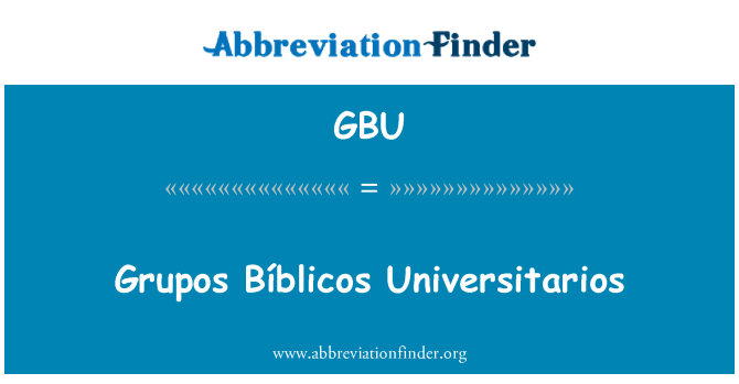 GBU: GRUPOS Bíblicos Universityn