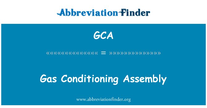 GCA: Gas konditionering församling