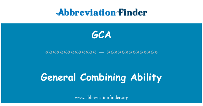 GCA: Abilite Combinant jeneral