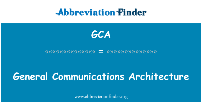 GCA: Jeneral kominikasyon Achitekti