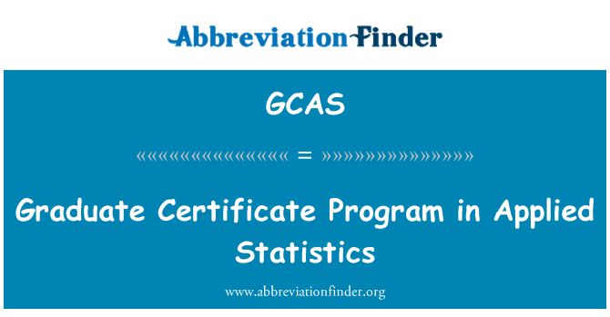 GCAS: Graduate Certificate Program in Applied Statistics