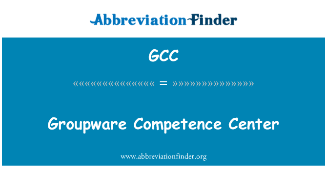 GCC: مركز اختصاص Groupware