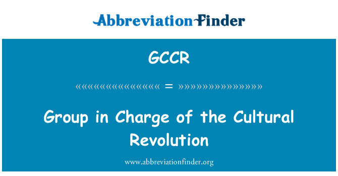 GCCR: Gruppe für die Kulturrevolution