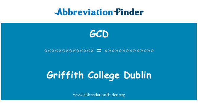 GCD: Griffith College w Dublinie