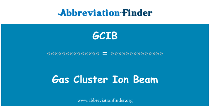GCIB: Kaasun klusterin ionisuihkun