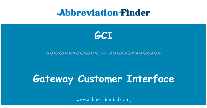 GCI: Interfaccia cliente gateway