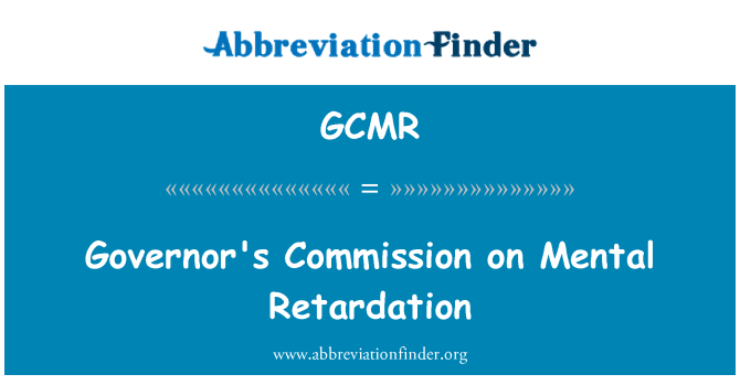 GCMR: Guvernörens kommissionen på Mental Retardation