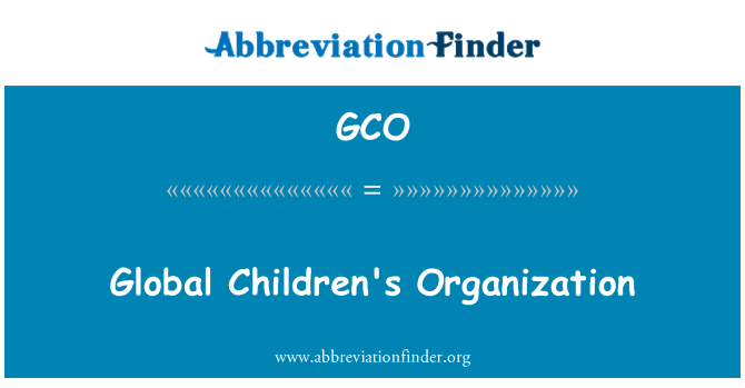 GCO: Global Children's Organization