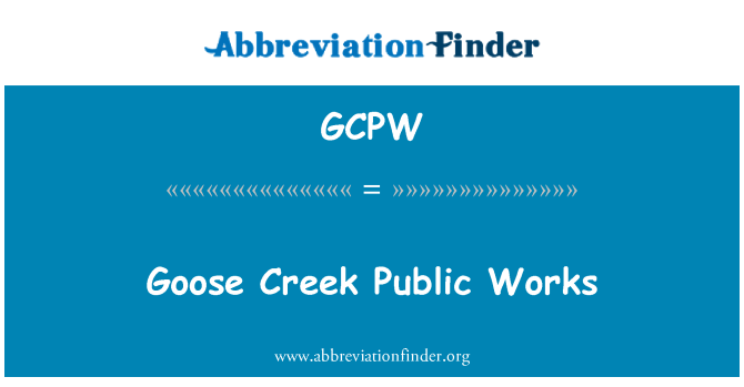 GCPW: Obras públicas de Goose Creek