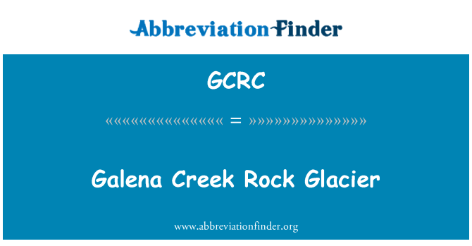 GCRC: Galena Creek Rock ledenik