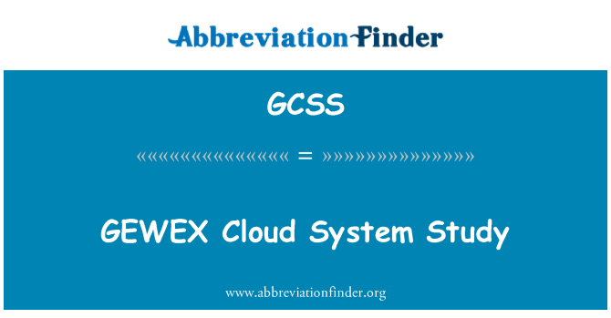GCSS: GEWEX pilv süsteemi uuring
