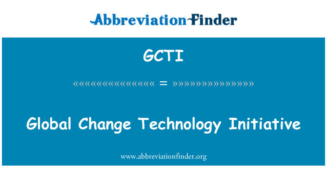 GCTI: 글로벌 변화 기술 이니셔티브