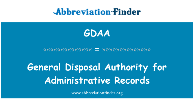 GDAA: General Disposal Authority for Administrative Records