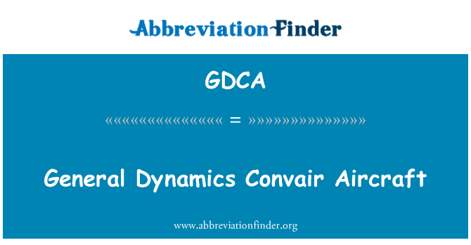 GDCA: General Dynamics Convair lietadla