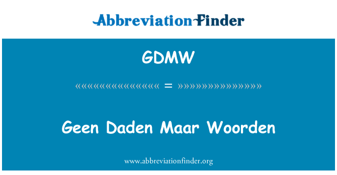 GDMW: ולא Daden Maar Woorden