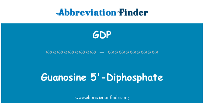 GDP: Guanosine 5'-Diphosphate