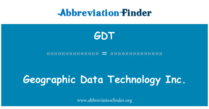 GDT: Geographic Data Technology Inc.