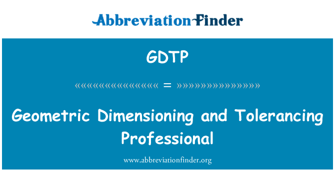 GDTP: Dimensioning เรขาคณิตและมืออาชีพ Tolerancing