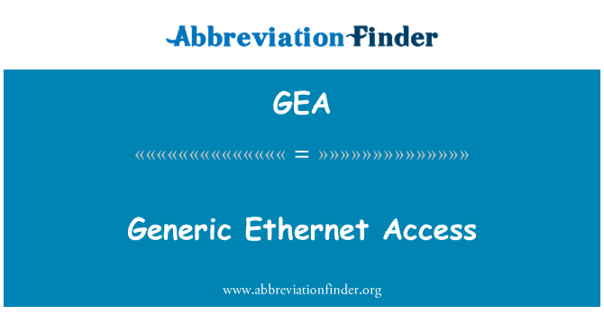 GEA: Generischer Ethernet Access