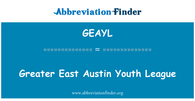 GEAYL: Didesnis Rytų Austin jaunimo lyga